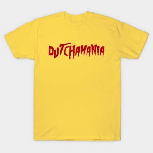 DUTCHAMANIA T-Shirt